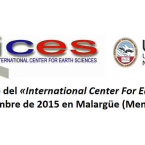 11º encuentro del «International Center For Earth Sciences» desde el 4 hasta el 6 de noviembre de 2015 en Malargüe (Mendoza)