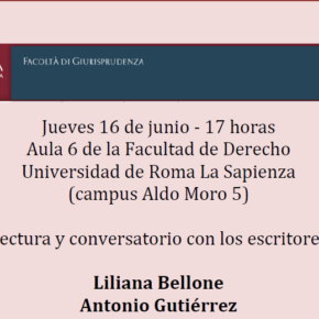 Los escritores Liliana Bellone y Antonio Gutiérrez el 16 de Junio en la Universidad de Roma "Sapienza"