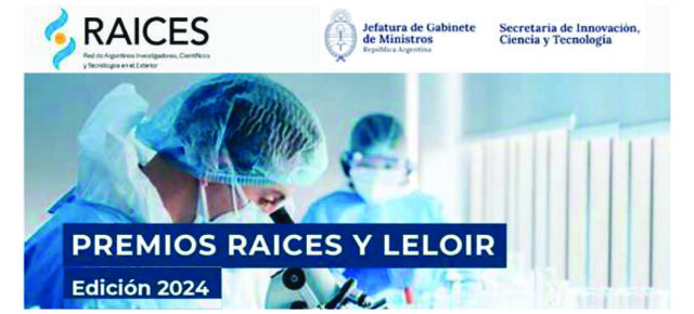 Premios RAICES y LELOIR 2024 - vence el 1 de marzo'25